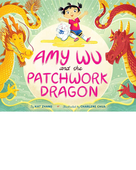 Amy Wu and the Patchwork Dragon